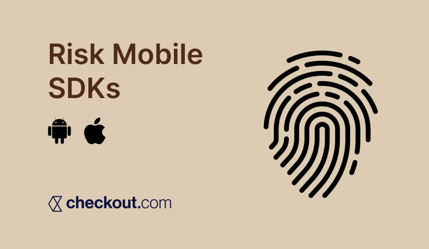 RisK Mobile SDKs for checkout.com